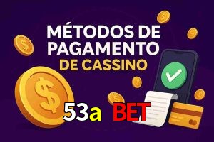 Métodos de Pagamento no 53a bet